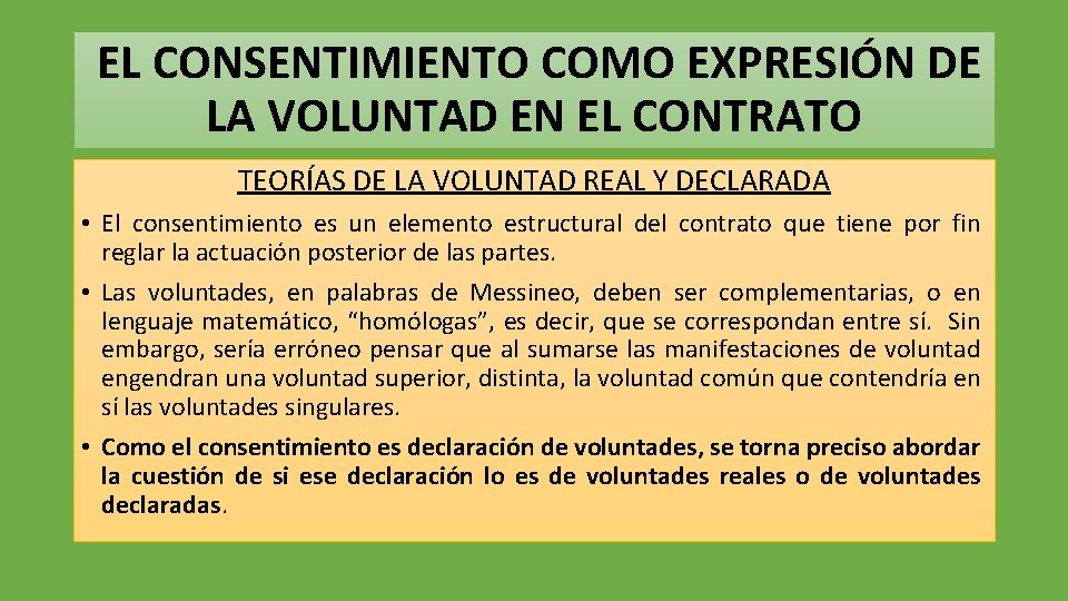  EL CONSENTIMIENTO COMO EXPRESIÓN DE LA VOLUNTAD EN EL CONTRATO TEORÍAS DE LA