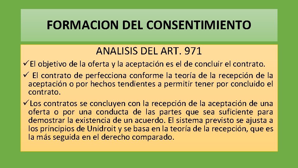 FORMACION DEL CONSENTIMIENTO ANALISIS DEL ART. 971 üEl objetivo de la oferta y la