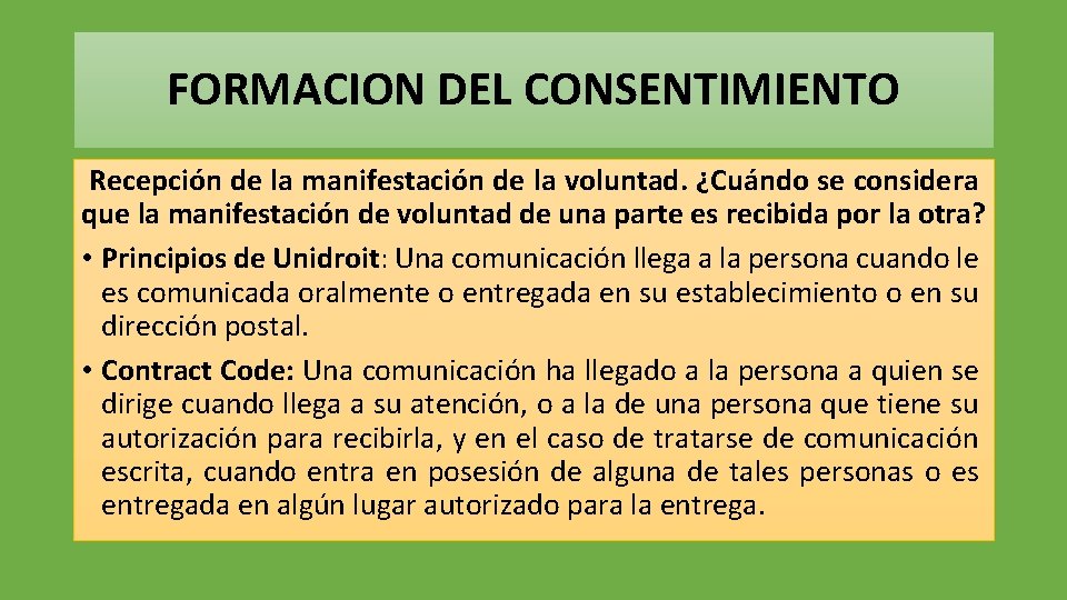 FORMACION DEL CONSENTIMIENTO Recepción de la manifestación de la voluntad. ¿Cuándo se considera que