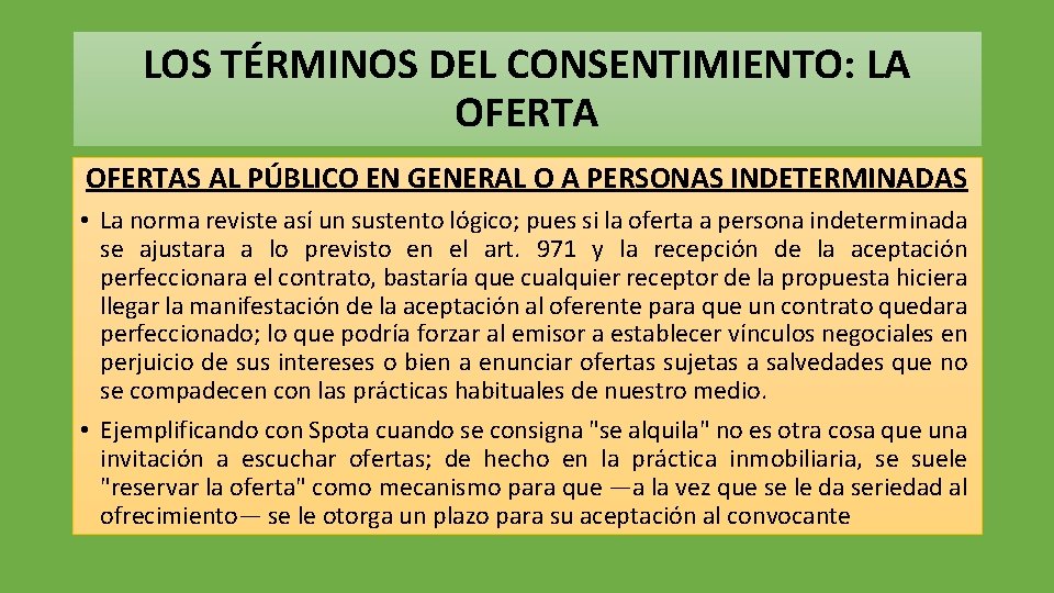 LOS TÉRMINOS DEL CONSENTIMIENTO: LA OFERTAS AL PÚBLICO EN GENERAL O A PERSONAS INDETERMINADAS