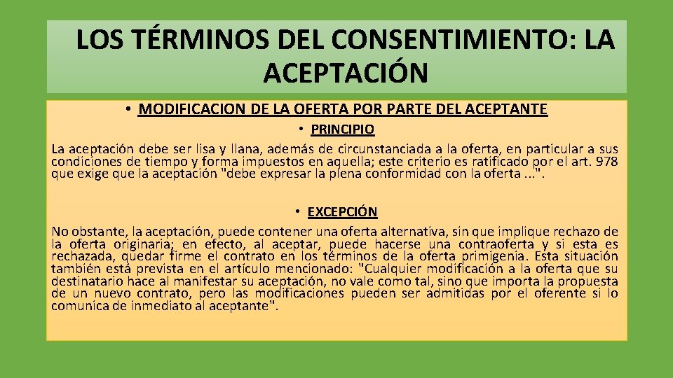 LOS TÉRMINOS DEL CONSENTIMIENTO: LA ACEPTACIÓN • MODIFICACION DE LA OFERTA POR PARTE DEL