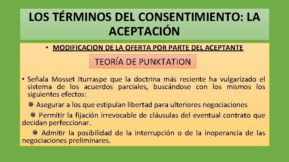 LOS TÉRMINOS DEL CONSENTIMIENTO: LA ACEPTACIÓN • MODIFICACION DE LA OFERTA POR PARTE DEL