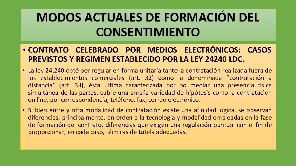 MODOS ACTUALES DE FORMACIÓN DEL CONSENTIMIENTO • CONTRATO CELEBRADO POR MEDIOS ELECTRÓNICOS: CASOS PREVISTOS