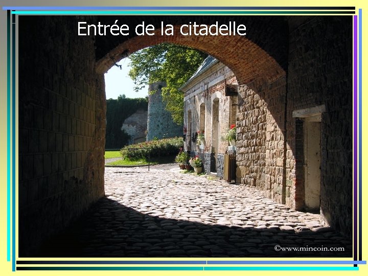 Entrée de la citadelle 