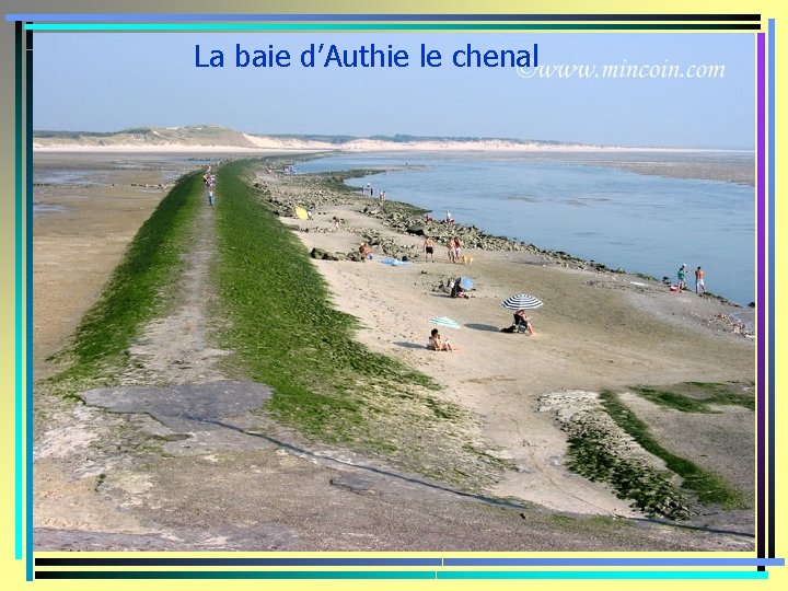 La baie d’Authie le chenal 