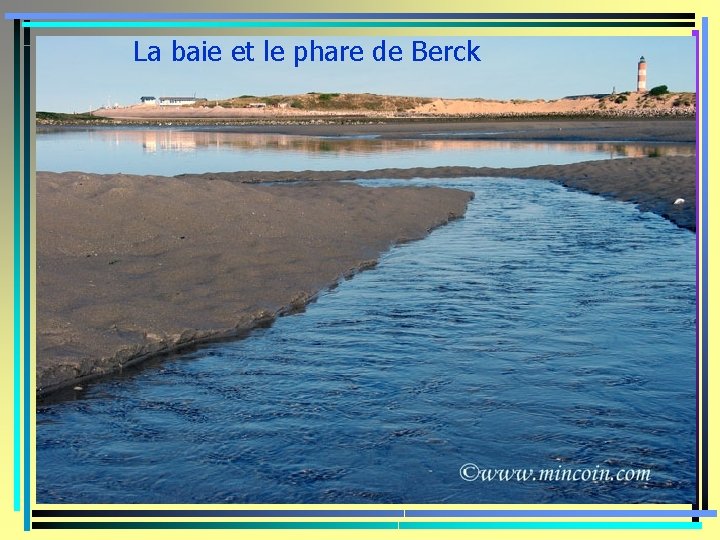 La baie et le phare de Berck 