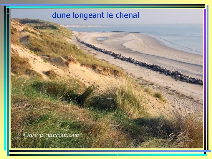 dune longeant le chenal 