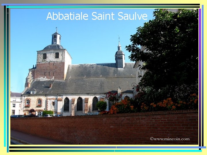 Abbatiale Saint Saulve 