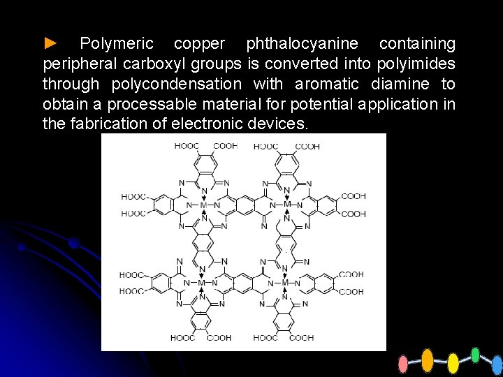 ► Polymeric copper phthalocyanine containing peripheral carboxyl groups is converted into polyimides through polycondensation