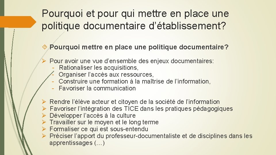 Pourquoi et pour qui mettre en place une politique documentaire d’établissement? Pourquoi mettre en