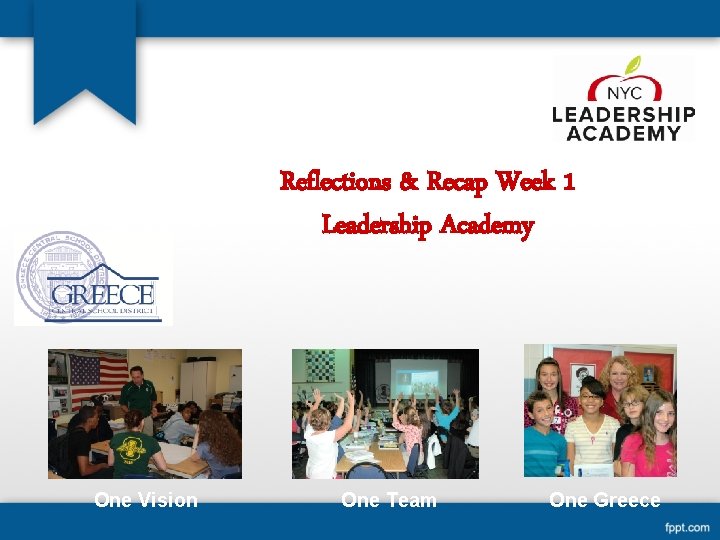 Reflections & Recap Week 1 Leadership Academy One Vision One Team One Greece 