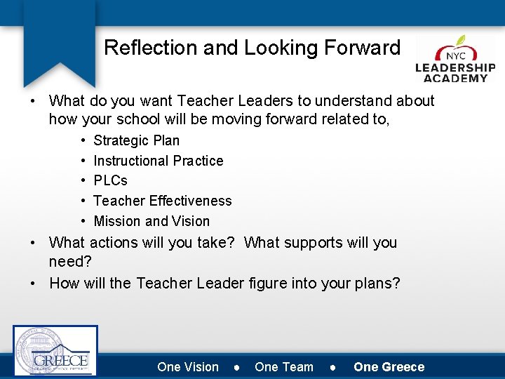 Reflection and Looking Forward • What do you want Teacher Leaders to understand about