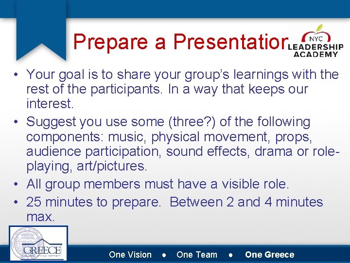 Prepare a Presentation • Your goal is to share your group’s learnings with the