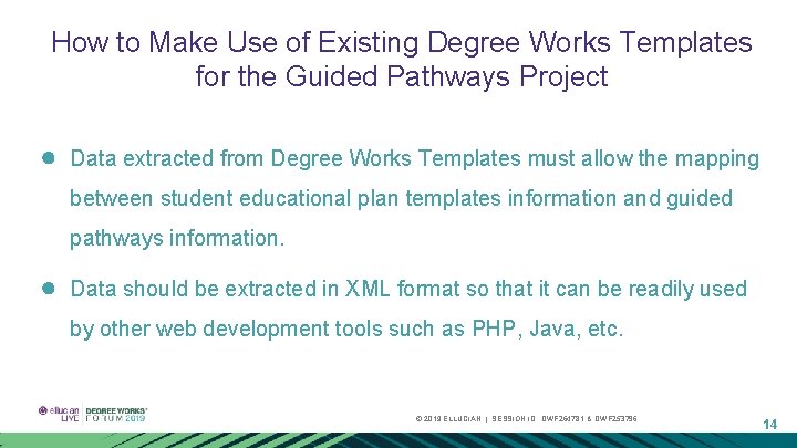 How to Make Use of Existing Degree Works Templates for the Guided Pathways Project