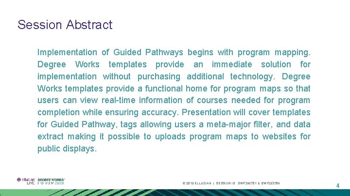 Session Abstract Implementation of Guided Pathways begins with program mapping. Degree Works templates provide
