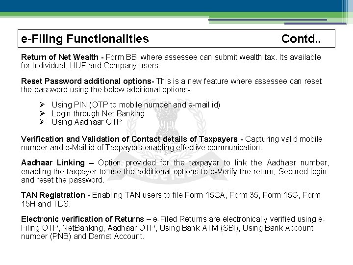 e-Filing Functionalities Contd. . Return of Net Wealth - Form BB, where assessee can