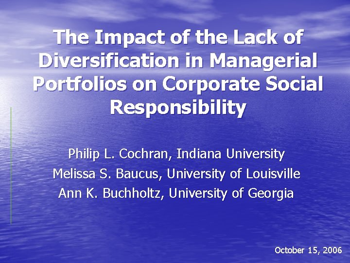 The Impact of the Lack of Diversification in Managerial Portfolios on Corporate Social Responsibility The Impact of the Lack of Diversification in Managerial Portfolios on Corporate Social Responsibility