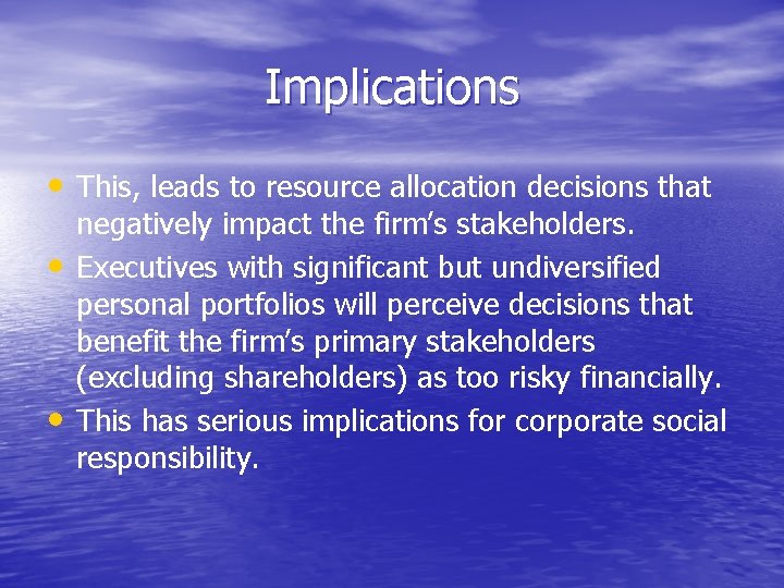 Implications • This, leads to resource allocation decisions that • • negatively impact the Implications • This, leads to resource allocation decisions that • • negatively impact the