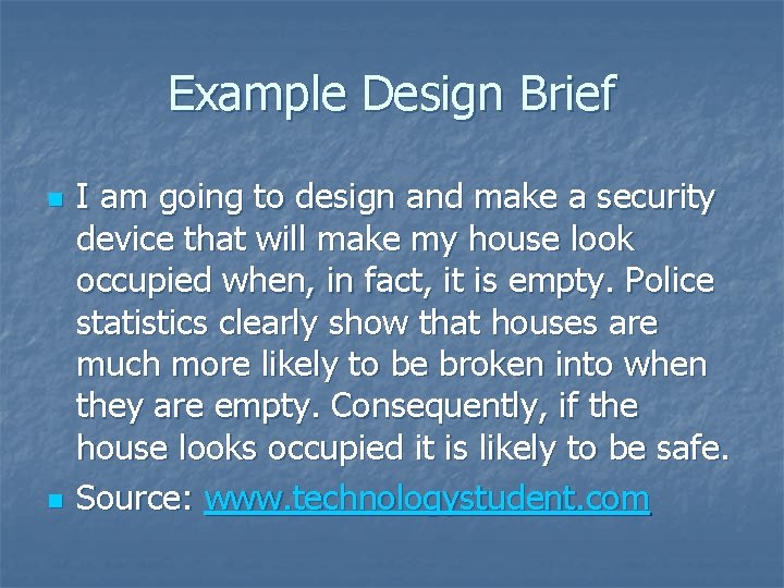 Example Design Brief n n I am going to design and make a security