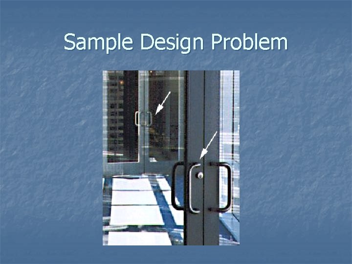 Sample Design Problem 