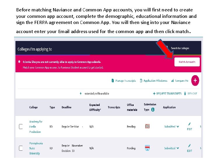 Before matching Naviance and Common App accounts, you will first need to create your