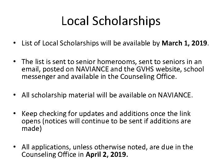 Local Scholarships • List of Local Scholarships will be available by March 1, 2019.