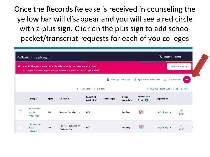 Once the Records Release is received in counseling the yellow bar will disappear and