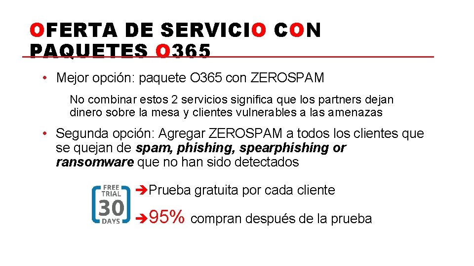 OFERTA DE SERVICIO CON PAQUETES O 365 • Mejor opción: paquete O 365 con