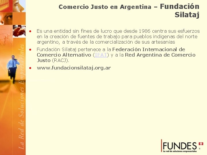 Comercio Justo en Argentina – Fundación Silataj • Es una entidad sin fines de