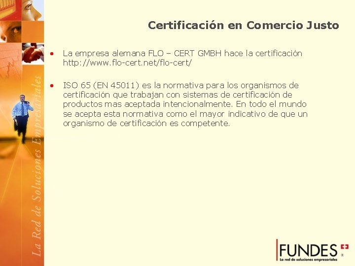 Certificación en Comercio Justo • La empresa alemana FLO – CERT GMBH hace la
