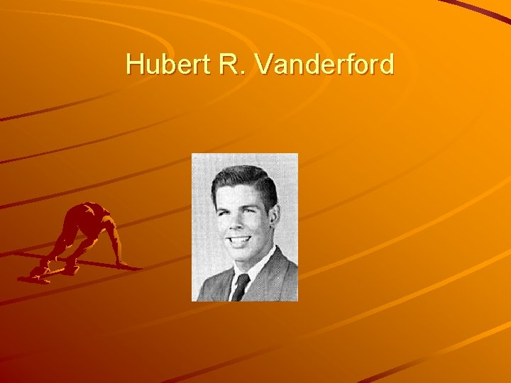 Hubert R. Vanderford 