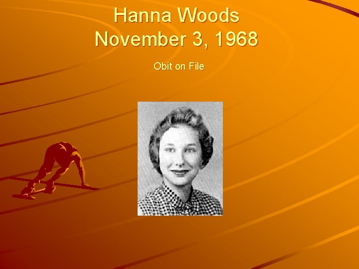 Hanna Woods November 3, 1968 Obit on File 