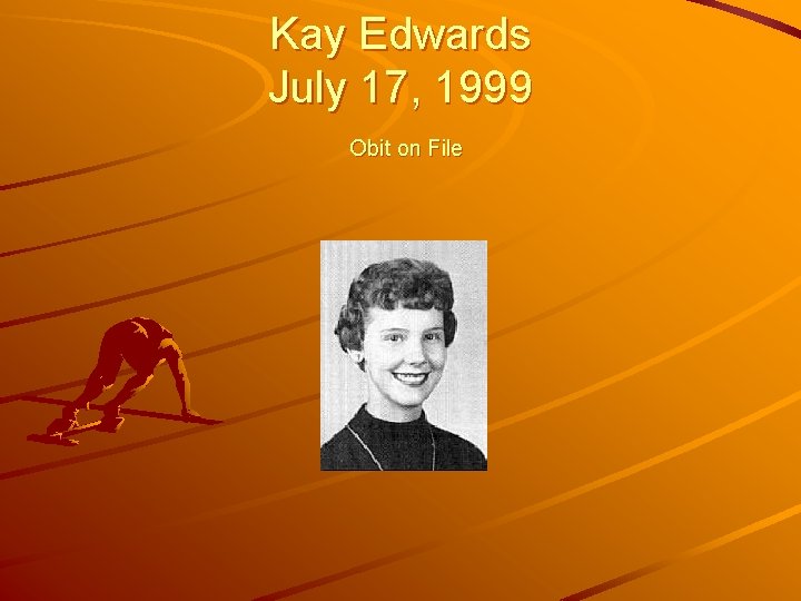 Kay Edwards July 17, 1999 Obit on File 