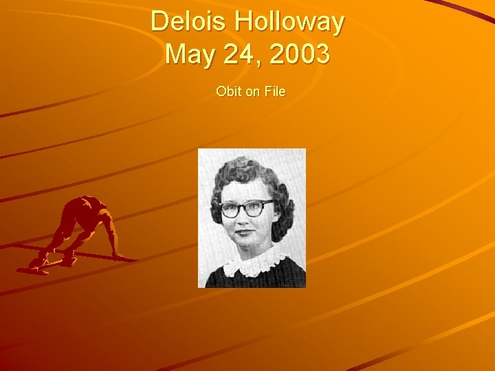 Delois Holloway May 24, 2003 Obit on File 