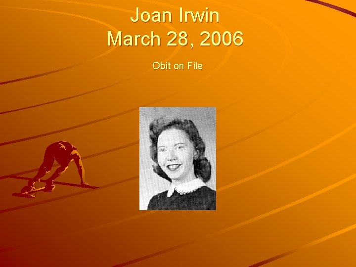 Joan Irwin March 28, 2006 Obit on File 