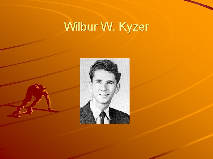 Wilbur W. Kyzer 