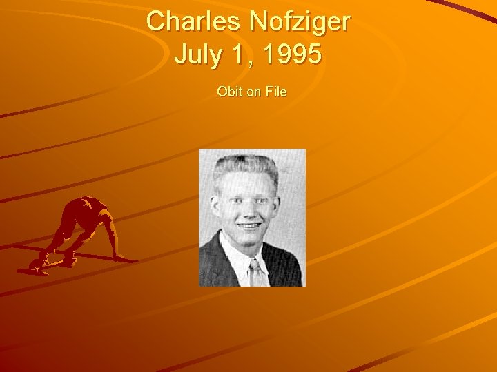Charles Nofziger July 1, 1995 Obit on File 