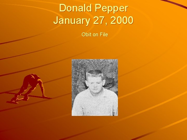Donald Pepper January 27, 2000 Obit on File 