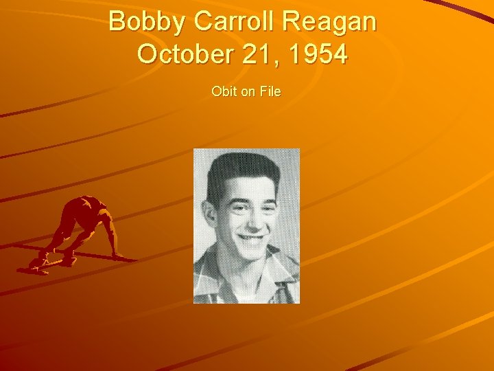 Bobby Carroll Reagan October 21, 1954 Obit on File 