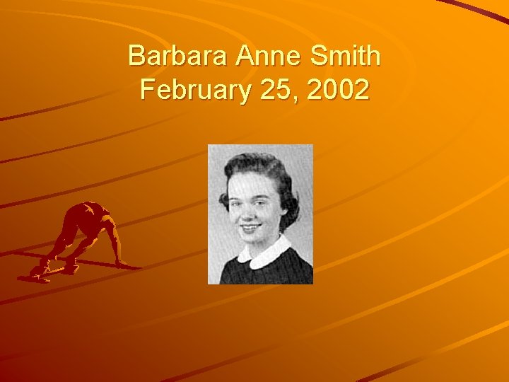 Barbara Anne Smith February 25, 2002 