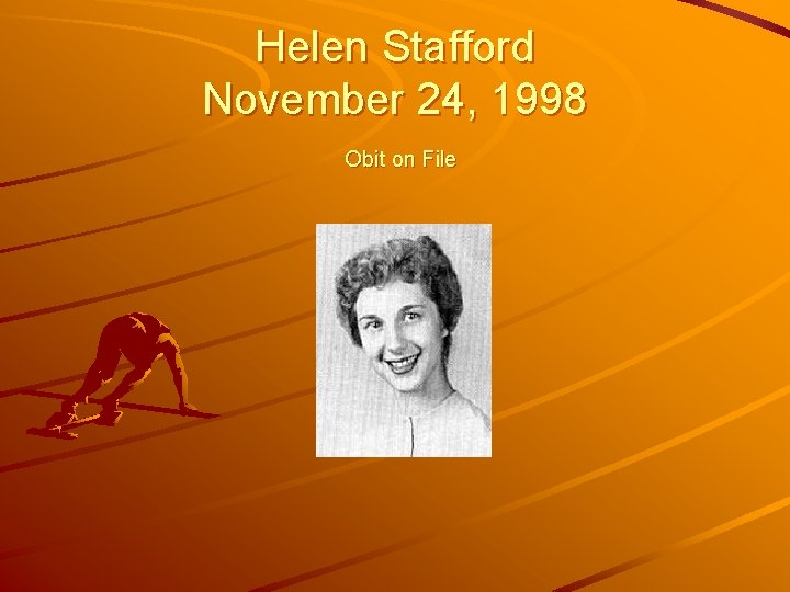 Helen Stafford November 24, 1998 Obit on File 