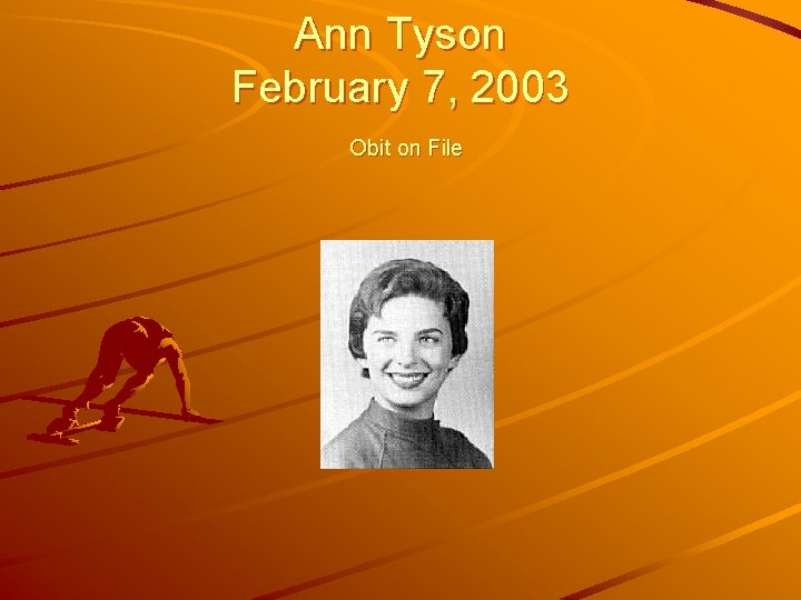 Ann Tyson February 7, 2003 Obit on File 