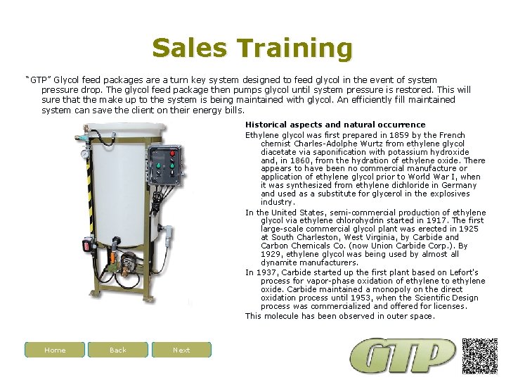 Sales Training “GTP” Glycol feed packages are a turn key system designed to feed