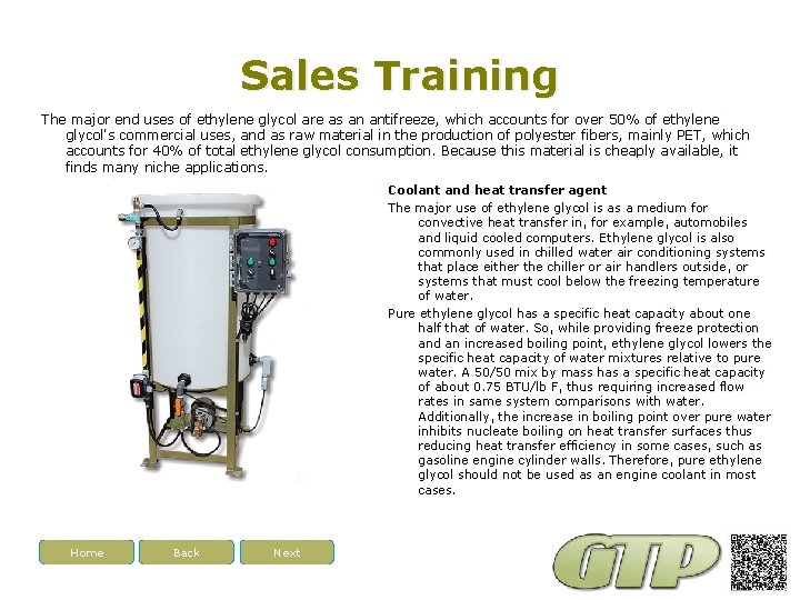Sales Training The major end uses of ethylene glycol are as an antifreeze, which
