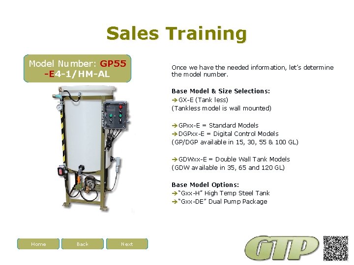 Sales Training Model Number: GP 55 -E 4 -1/HM-AL Once we have the needed