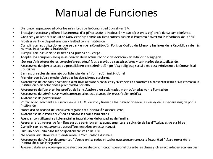 Manual de Funciones • • • • • • • Dar trato respetuoso a Manual de Funciones • • • • • • • Dar trato respetuoso a