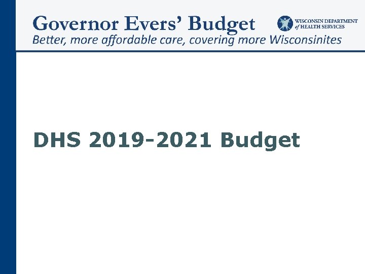 DHS 2019 -2021 Budget 