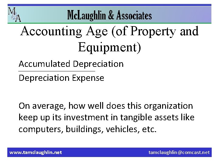 Accounting Age (of Property and Equipment) Accumulated Depreciation Expense On average, how well does