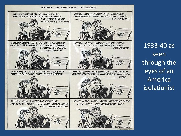 1933 -40 as seen through the eyes of an America isolationist 