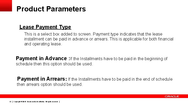 Product Parameters Lease Payment Type This is a select box added to screen. Payment